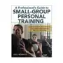 Human kinetics publishers Professional's guide to small-group personal training Sklep on-line