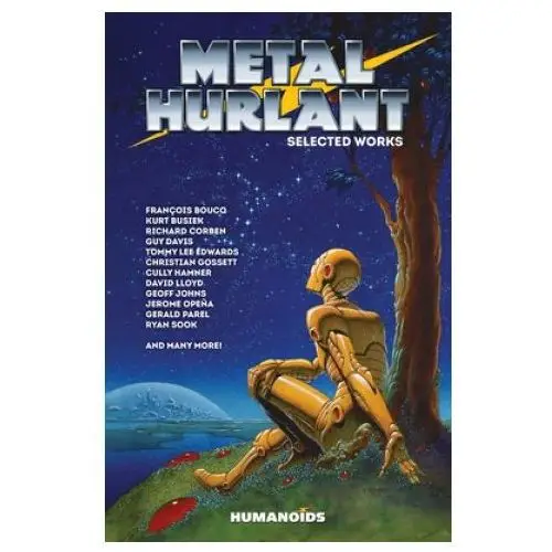 Humanoids, inc Metal hurlant - selected works