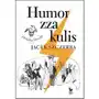 Humor zza kulis. Rozmowy o poczuciu humoru w środowisku nie tylko aktorskim Sklep on-line