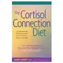 The cortisol connection diet: the breakthrough program to control stress and lose weight Hunter house Sklep on-line