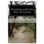 Hunting with the bow & arrow Createspace independent publishing platform Sklep on-line