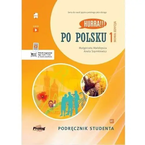 Hurra!!! Po polsku 1. Nowa edycja. Podręcznik studenta nagrania online. W