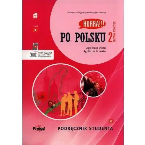 Hurra!!! Po polsku 2. Podręcznik studenta. Nowa Edycja