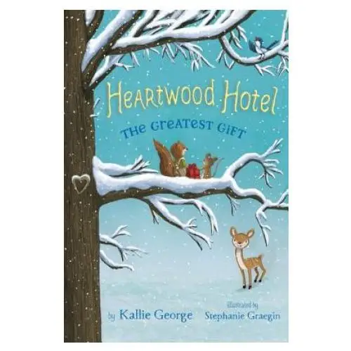 Hyperion Heartwood hotel, book 2: the greatest gift