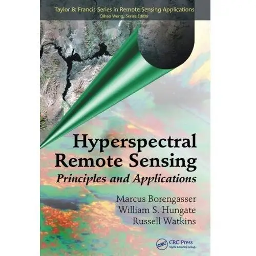 Hyperspectral Remote Sensing O'Hare, Greg; Sweeney, John; Wilby, Rob