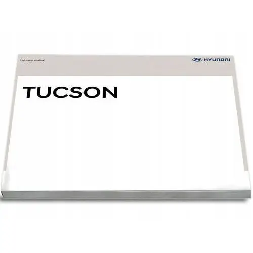 Hyundai Tucson 2020-2023 +Radio Instrukcja Obsługi