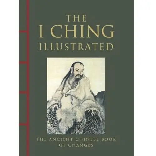 I Ching Illustrated: The Ancient Chinese Book of Changes