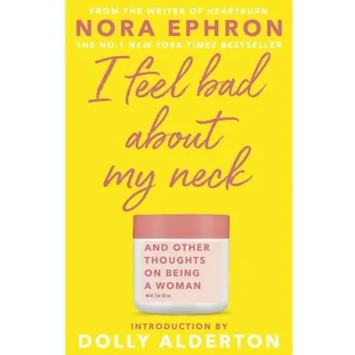 I Feel Bad About My Neck. Dolly Alderton introduction