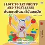 I Love to Eat Fruits and Vegetables. ฉันชอบกินผลไม้และผัก Sklep on-line