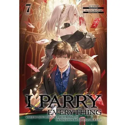 I Parry Everything. What Do You Mean I'm the Strongest? I'm Not Even an Adventurer Yet! Volume 7 - ebook epub