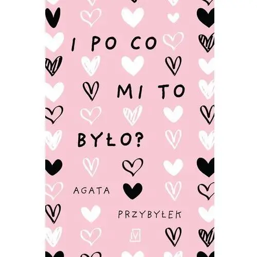 I po co mi to było?