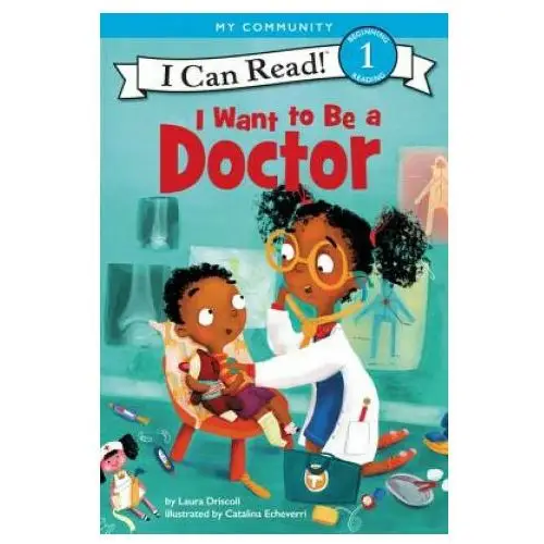 I want to be a doctor Harpercollins publishers inc