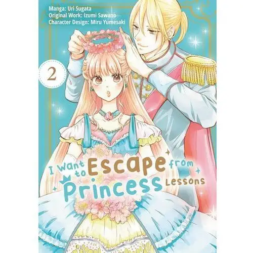 I Want to Escape from Princess Lessons. Manga. Volume 2