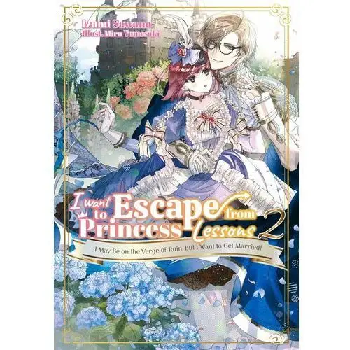 I Want to Escape from Princess Lessons: Volume 2