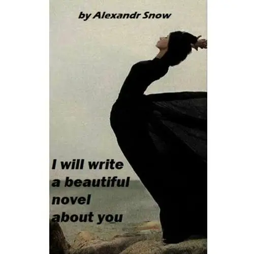 I will write a beautiful novel about you - ebook EPUB