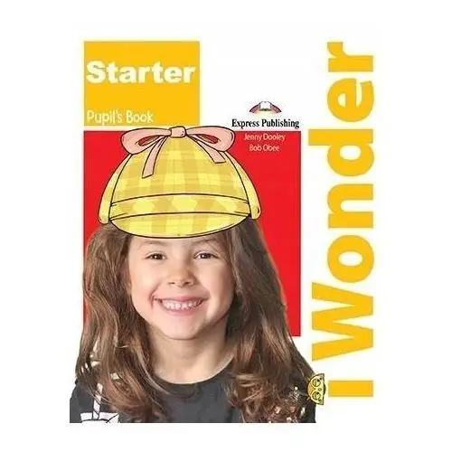 I Wonder Starter. Pupil's Book Interactive Ebook Jenny Dooley, Bob Obee