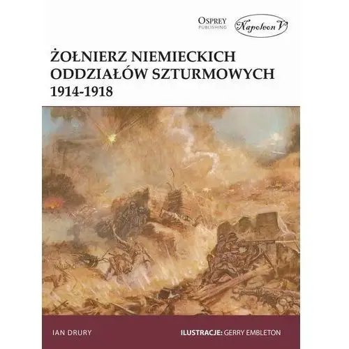 żołnierz niemieckich oddziałów szturmowych 1914/18