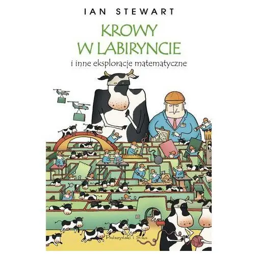 Ian stewart Krowy w labiryncie i inne eksploracje matematyczne