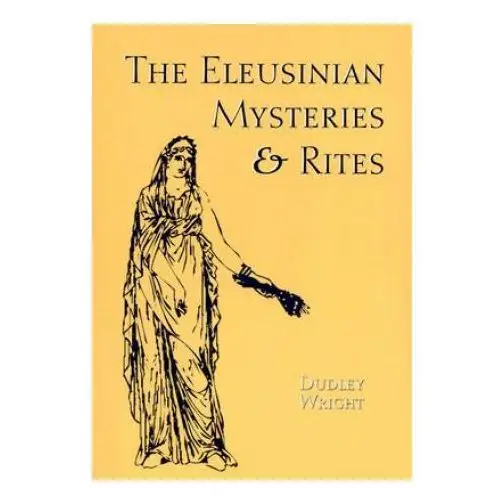 The eleusinian mysteries & rites Ibis pr