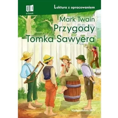 Przygody tomka sawyera. lektura z opracowaniem