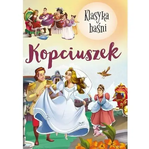 Klasyka baśni. kopciuszek