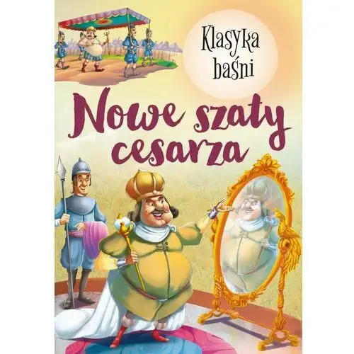 Ibis/books Klasyka baśni. nowe szaty cesarza