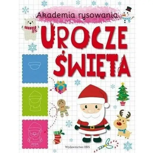 Urocze święta. akademia rysowania Ibis/books