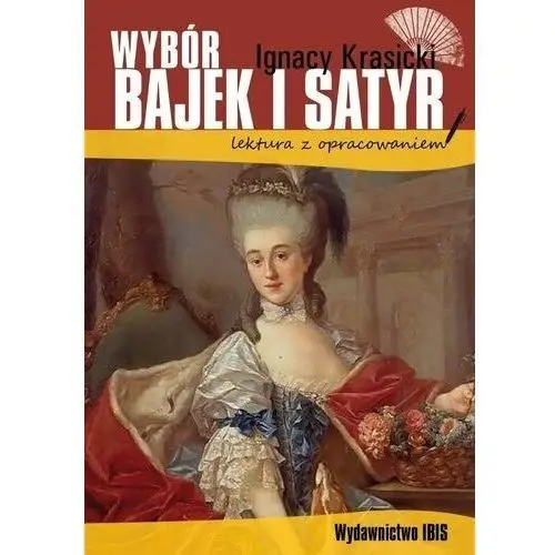 Ibis/books Wybór bajek i satyr z opracowaniem