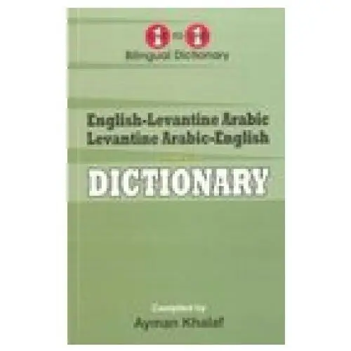 English-levantine arabic & levantine arabic-english one-to-one dictionary (exam-suitable) Ibs books