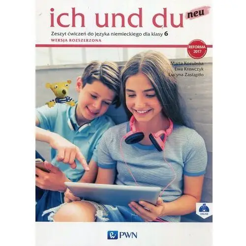 Ich und du neu 6. zeszyt ćwiczeń do języka niemieckiego. wersja rozszerzona