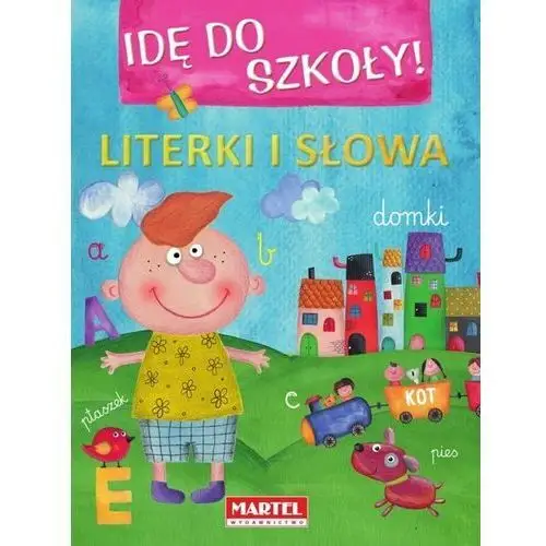 Idę do szkoły! Literki i słowa