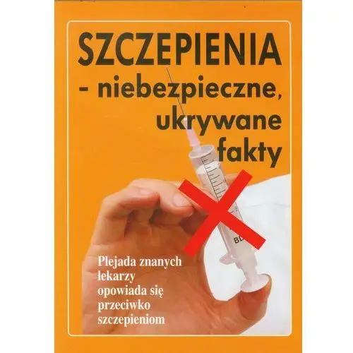 Szczepienia- niebezpieczne ukrywane fakty,894KS (326521)