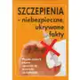 Szczepienia- niebezpieczne ukrywane fakty,894KS (326521) Sklep on-line