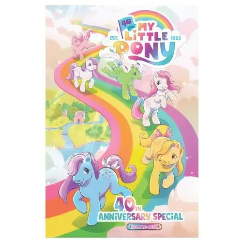 My Little Pony: 40th Anniversary Celebration-The Deluxe Edition