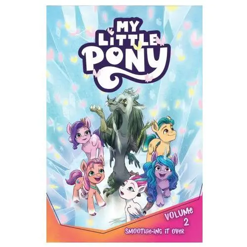 My Little Pony, Vol. 2: Smoothie-Ing It Over