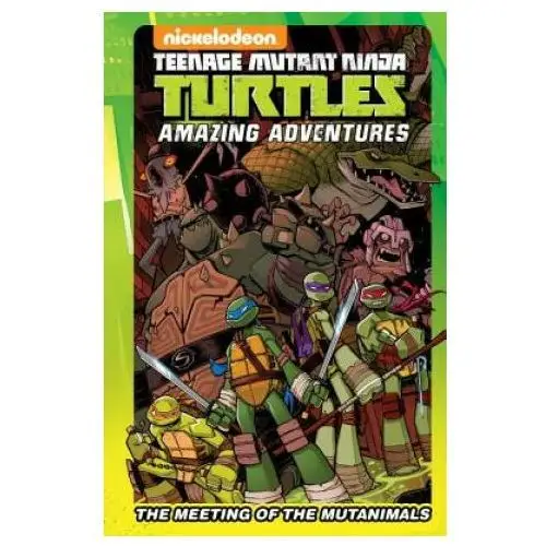 Teenage Mutant Ninja Turtles Amazing Adventures: The Meeting of the Mutanimals