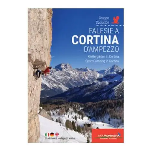 Falesie a Cortina d'Ampezzo. Scoiattoli di Cortina. Ediz. italiana, inglese, tedesca