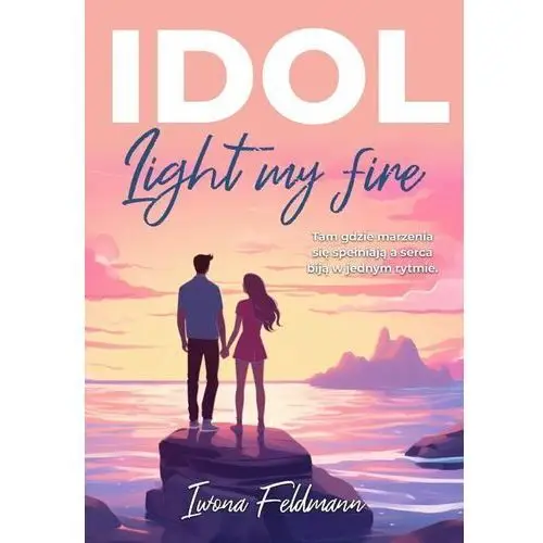 Idol. Light my fire - ebook EPUB