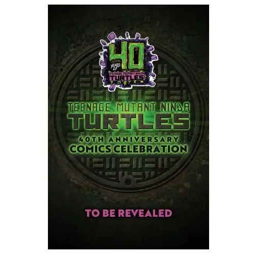 Teenage mutant ninja turtles: 40th anniversary comics celebration-the deluxe edition Idw publishing