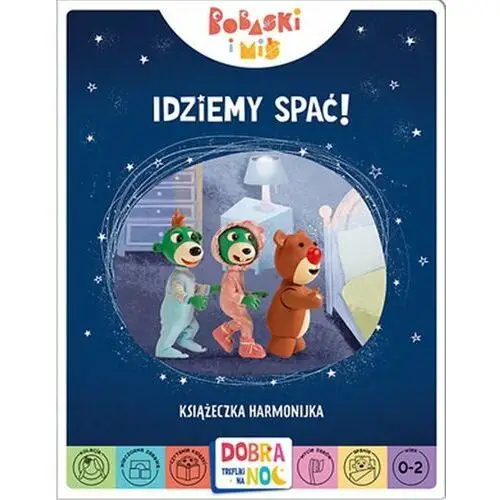 Idziemy spać! Bobaski i Miś. Dobranoc, Trefliki na noc. Książeczka harmonijka