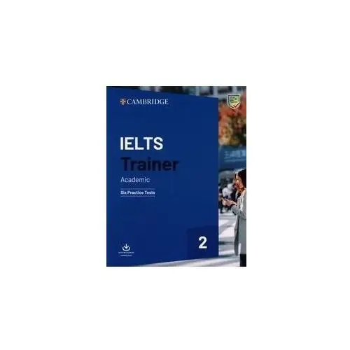 Ielts Trainer 2 Academic Six Practice Tests Without Answers With Downloadab
