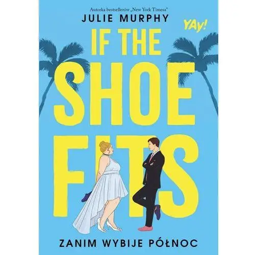 If the shoe fits. Zanim wybije północ (E-book)