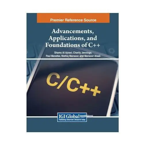 Igi global Advancements, applications, and foundations of c++