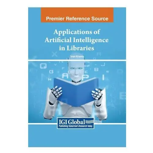 Igi global Applications of artificial intelligence in libraries