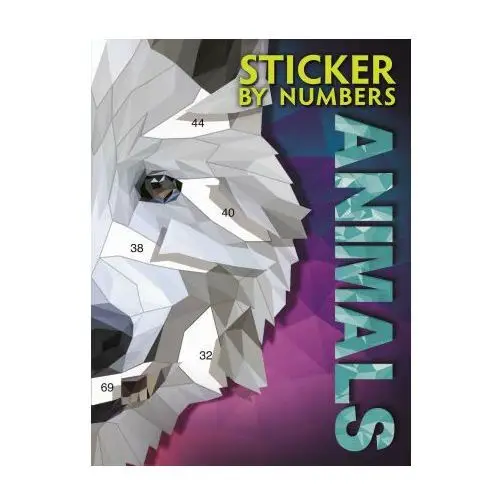 Sticker by numbers: animals: create amazing 3-d pictures Igloobooks