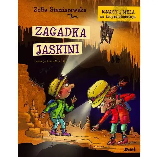 Ignacy i Mela na tropie złodzieja. Zagadka jaskini