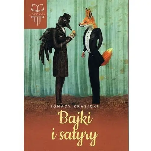 Bajki i satyry - Ignacy krasicki
