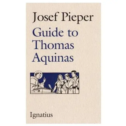 Ignatius pr Guide to thomas aquinas