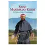 Saint Maximilian Kolbe: A Hero of the Holocaust Sklep on-line