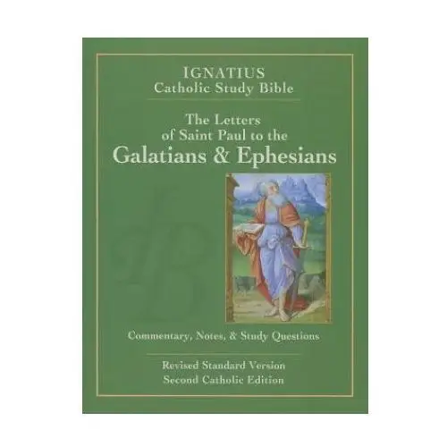The letters of st. paul to the galatians and to the ephesians Ignatius pr